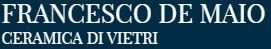 FRANCESCO DE MAIO Ceramiche di Vietri